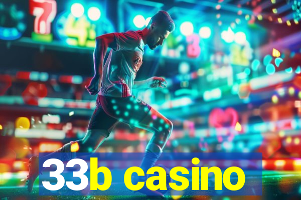 33b casino